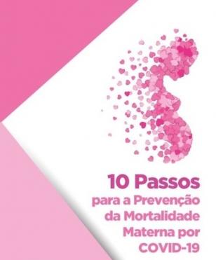 10 Passos para Prevenção da Mortalidade Materna por Covid
